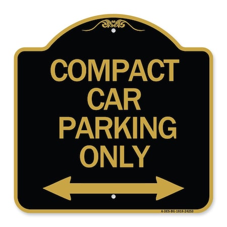 Signmission Compact Car Parking W/ Bidirectional Arrow, Black & Gold Aluminum Sign, 18" x 18", BG-1818-24253 A-DES-BG-1818-24253